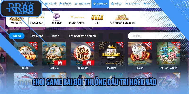 Chơi game bài đổi thưởng đấu trí hack não