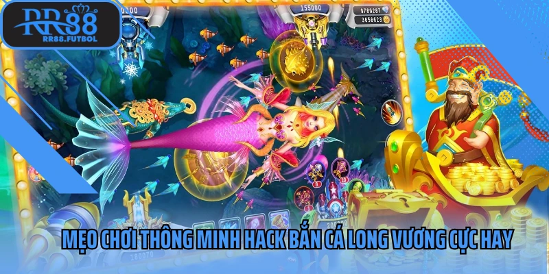 Hack bắn cá long vương
