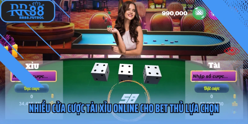 Nhiều cửa cược tài xỉu online cho bet thủ lựa chọn