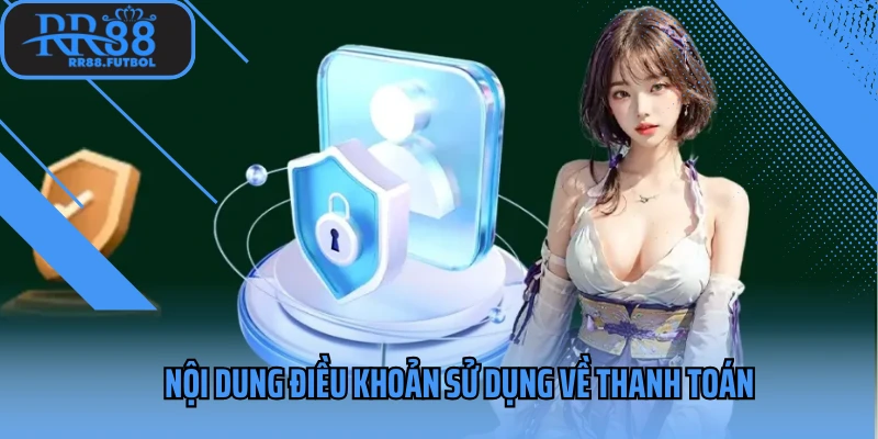 Nội dung điều khoản sử dụng về thanh toán